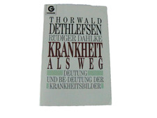 „Krankheit als Weg“ - Thorwald Dethlefsen - Rüdiger Dahlke - Goldmann Verlag
