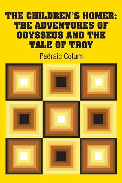 Padraic Colum | The Children's Homer | Taschenbuch | Englisch (2018)-image