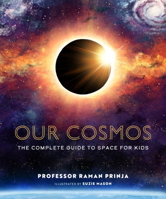 Our Cosmos by Professor Raman Prinja HARDBACK 9781803381312