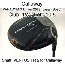 Callaway PARADYM X Driver 2023 Japan Spec 1W Driver 10.5 VENTUS TR 5 for Calla