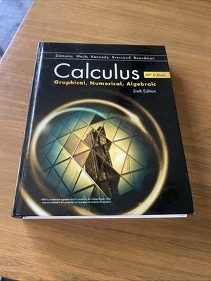 Calculus : Graphical, Numerical, Algebraic by Jane Montgomery Gibson (2019,...
