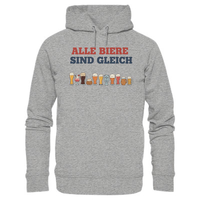 Alle Biere sind gleich  - Demokratie - Organic Fashion Hoodie