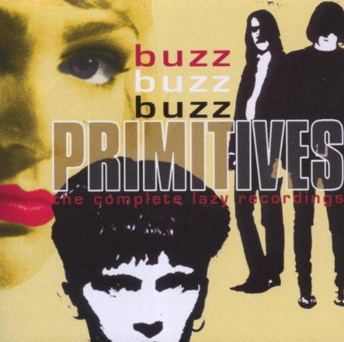Buzz Buzz Buzz - The Complete Lazy Recordings - Primitives