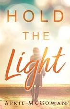 Hold the Light, McGowan, April