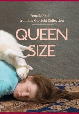 Queenzise: Female Artists from the Olbricht Collection by Nicola Graef (English)