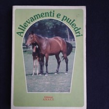 ALLEVAMENTI E PULEDRI EDIZIONI A.N.A.C.T. - CAVALLO EQUITAZIONE ALLEVAMENTO