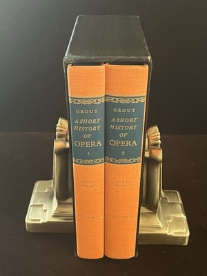 A Short History of Opera - DONALD JAY GROUT, 2 Vol. - Columbia University Press
