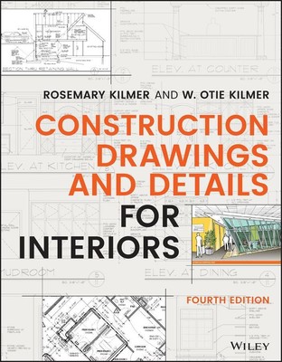 Construction Drawings and Details for Interiors | Rosemary Kilmer (u. a.) | Buch
