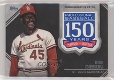 2019 Topps 150th Anniversary Commemorative Series 2 Bob Gibson Patch HOF 2r7