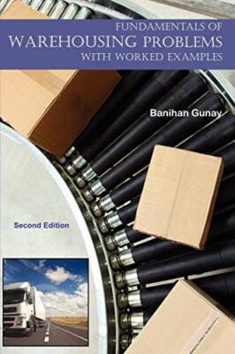 Fundamentals of Warehousing - With Worked Examples                             