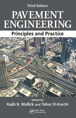 Pavement Engineering: Principles and Practice, Third Edition