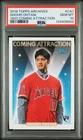 2018 Archives Shohei Ohtani Rookie Coming Attraction #CA1 PSA 10
