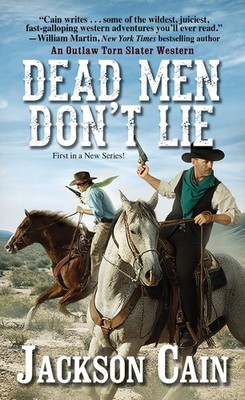 Dead Men Don't Lie (An Outlaw Torn Slater Western) - mass market paperback C...