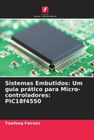 Towfeeq Fairooz | Sistemas Embutidos: Um Guia PráTico Para...