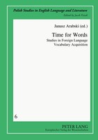 Time For Words Studies In Foreign Language Vocabulary Acquisition Janusz Arabski