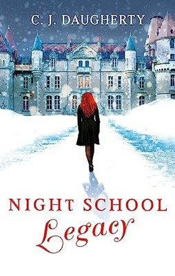 Night School: Legacy: Number 2 in series by C. J. Daugherty 9781907411229 NEW