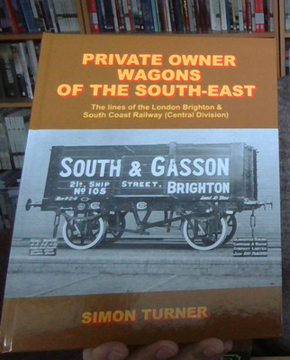 Private Owner Wagons of the South-East Pt 2 by Simon Turner NEW 9781915069078