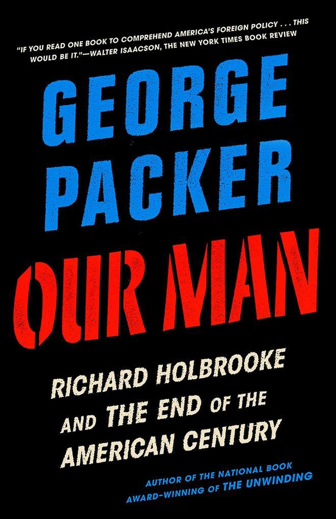 Thumbnail - Our Man | George Packer | 2020 | Englisch