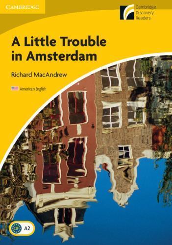 A Little Trouble in Amsterdam Level 2 Elementary/Lower-intermediate American...