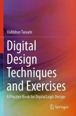 Digital Design Techniques and Exercises - 9789811659577