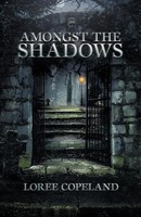 Amongst The Shadows Loree Copeland Taschenbuch Kartoniert / Broschiert Englisch