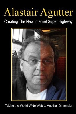 Creating The New Internet Super Highway: Taking The Web To Another Dimension by