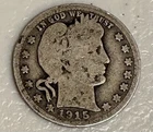 1915 Barber Quarter 90% Silver NO RESERVE!!