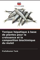Tonique HéPatique à Base De Plantes Pour La Croissance Et La Composition...
