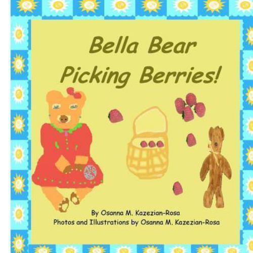 Bella Bear Picking Berries by Osanna Rosa (2011, Paperback) eBay
