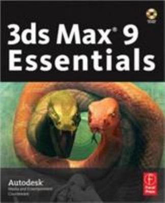 3ds Max 9 Essentials: Autodesk Media and Entertainment Courseware Autodesk Pape