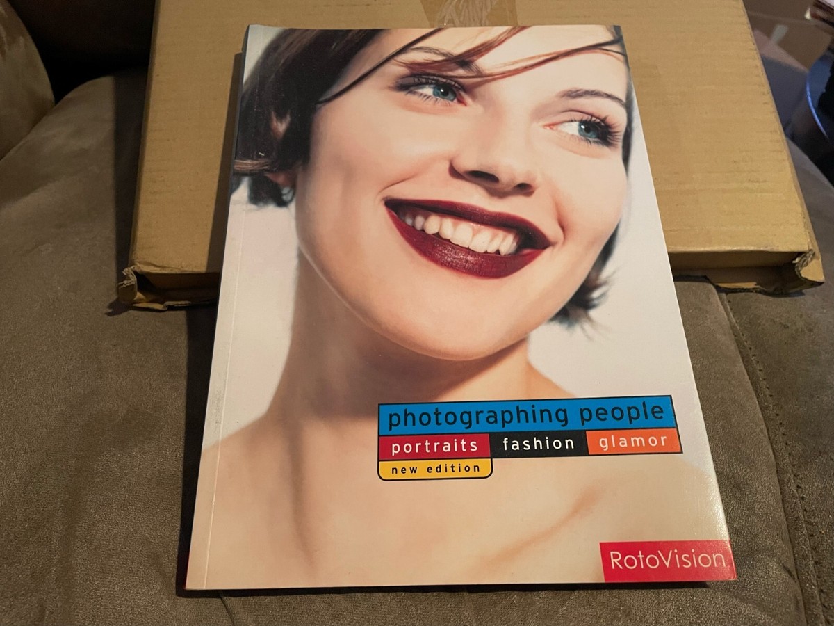 Photographing People : Portraits Fashion Glamor by Frances Schultz