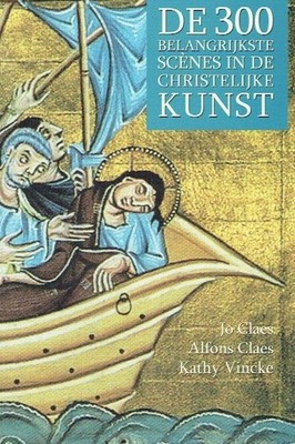 Jo Claes, Alfons Claes De 300 belangrijkste scènes in de christelijke kunst
