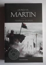 TEMPESTA DI SPADE - LE CRONACHE DEL GHIACCIO E DEL FUOCO di GEORGE R.R. MARTIN