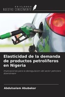 Abdulsalam Abubakar | Elasticidad De La Demanda De Productos PetrolíFeros En...