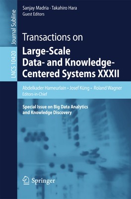 Transactions on Large-Scale Data- and Knowledge-Centered Systems XXXII | Buch