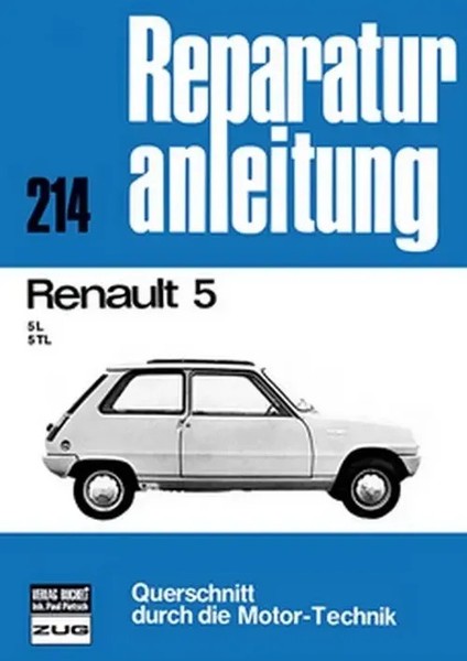 Renault 5 5L / 5 TL // Reprint Der 6. Auflage 1977 Taschenbuch 102 S. Deutsch-image