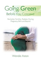 Going Green Before You Conceive | Wendie Aston | Taschenbuch | Englisch | 2016