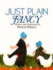 Just Plain Fancy by Polacco, Patricia