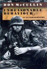 Unreasonable Behaviour: An Autobiography-Don McCullin