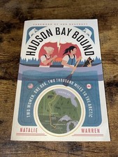 Vintage 2021 Hudson Bay Bound Traveling Kayaking Canoeing Outdoors Book