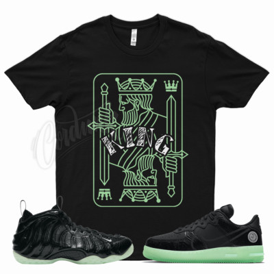 Black KING T Shirt for N Foamposite Air Force 1 Dunk React All Star Glow