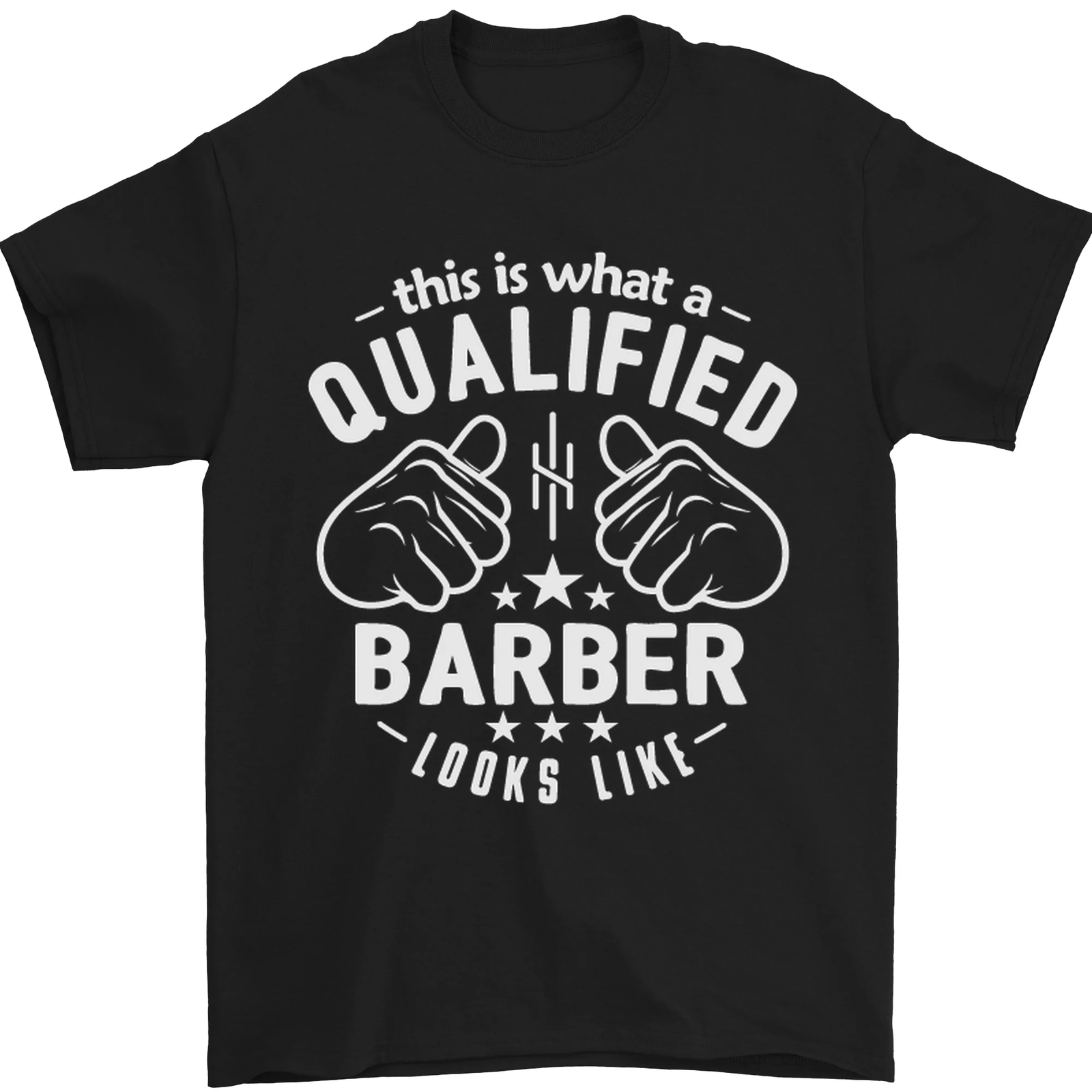 This Is What a Qualified Barber Looks Like Mens T-Shirt 100% Cotton