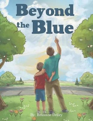 Beyond the Blue: Heaven Waits for You by Roxanne Drury (English) Paperback Book