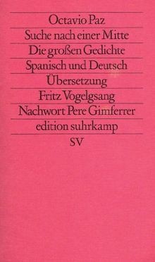 Suche nach einer Mitte: Die großen Gedichte von Octavio Paz | Buch | Zustand gut