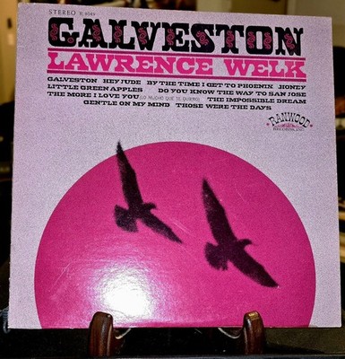 LAWRENCE WELK  ''Galveston''   1969  Vinyl LP   Ranwood  RLP 8049