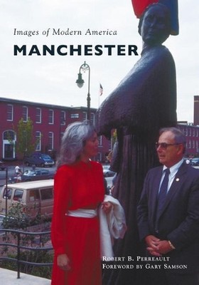 Manchester by Robert B. Perreault (English) Paperback Book