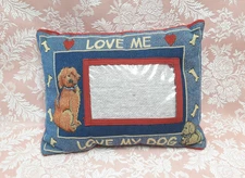 "Love Me, Love My Dog" Tapestry Pillow with Photo Holder