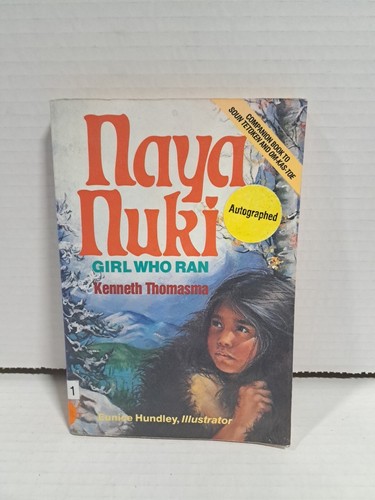 Naya Nuki Shoshoni Girl Who Ran, Kenneth Thomasma Signed Paperback | eBay