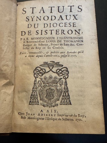Thomassin (Monseigneur Louis de). Synodenstatuten der Diözese Sisteron.1711 - Bild 1 von 8