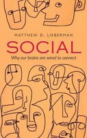 Social | Why Our Brains Are Wired To Connect | Lieberman | Englisch | Buch